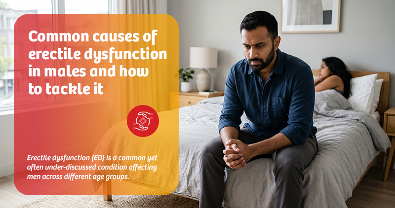 common-causes-of-erectile-dysfunction-in-males-and-how-to-tackle-it