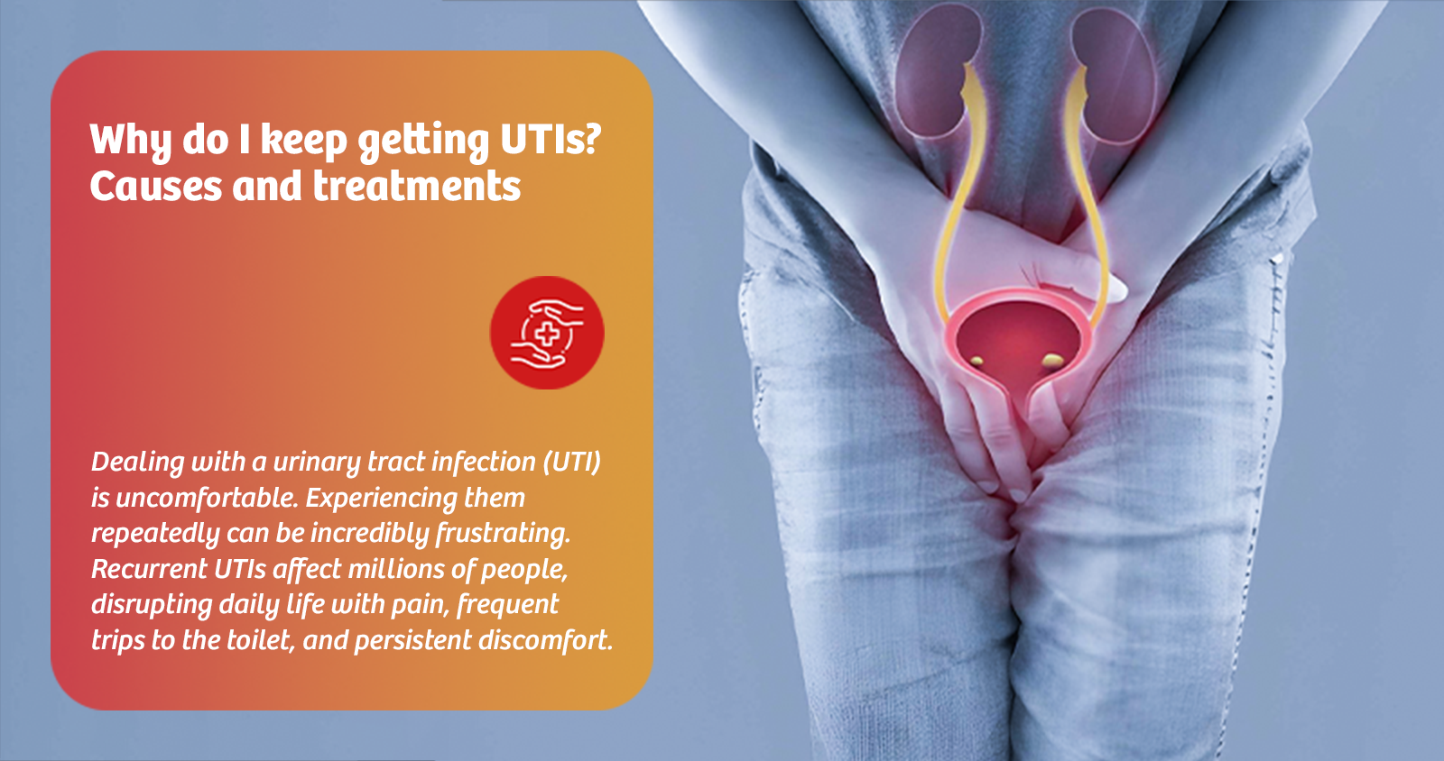 Why do I keep getting UTIs? Causes and treatments